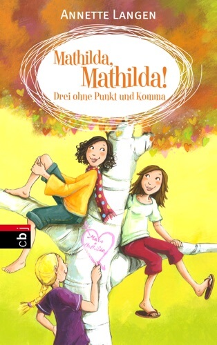 Mathilda, Mathilda - Drei ohne Punkt und Komma