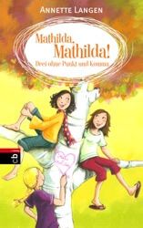 Mathilda, Mathilda - Drei ohne Punkt und Komma